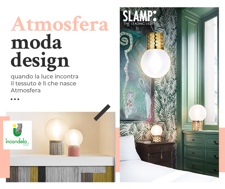 Al confine tra moda e design, quando la luce incontra il tessuto, è lì che nasce #Atmosfera, la nuova collezione di Slamp.