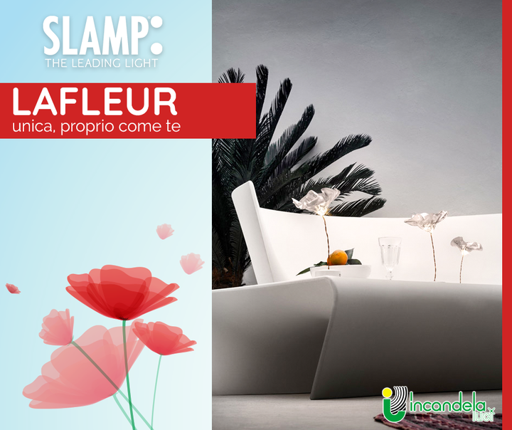Incandela Luci - Punti Luce Trapani presenta #LAFLEUR, la nuova lampada a batteria ricaricabile a marchio Slamp.